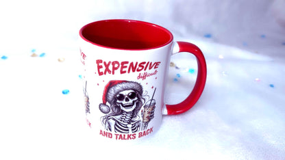 Expensive, Difficult and Talks back, 11oz Mug